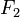 F_2 \